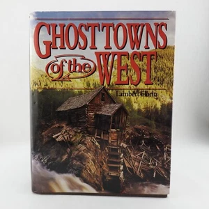 Vintage Ghost Towns of the West By Lambert Florin Hardback Book DJ - Imagen 1 de 8