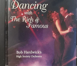 Bob Hardwick’s Dancing With The Rich And Famous CD - Imagen 1 de 2