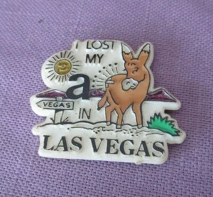 VTG Plastic Magnet Las Vegas Donkey I lost my A.. in  - Picture 1 of 2