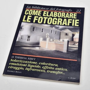 La biblioteca del fotografo 22 COME ELABORARE LE FOTOGRAFIE di Theresa Airey - Foto 1 di 1