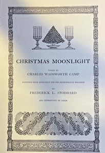 1907 Natale chiaro di luna un canto di Natale illustrato Charles Wadsworth Camp - Foto 1 di 6