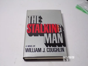 The STALKING MAN By William J. Coughlin 1stEd 1979 NEW Autographed - Imagen 1 de 15