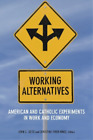 Gerald J. Beyer Working Alternatives (Hardback) (UK IMPORT)