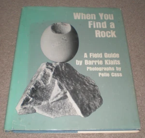 When You Find a Rock A Field Guide Barry Klalts 1976 Rock Guide Book & Photos - Imagen 1 de 2