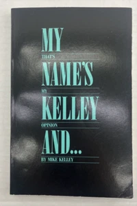 My name's Kelley And That's My Opinion Mike Kelley San Antonio Express News 1984 - Picture 1 of 6