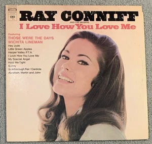 Ray Conniff, And The Singers I Love How You Love Me Columbia Records CS 9777 - Picture 1 of 4