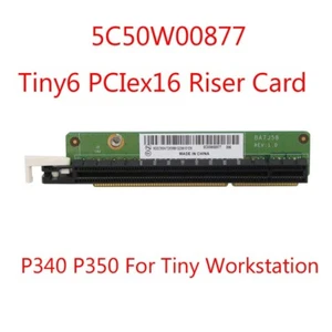 5C50W00877 Tiny6 PCIex16 Riser Card For Lenovo ThinkStation P340 P350 Tiny - Afbeelding 1 van 1
