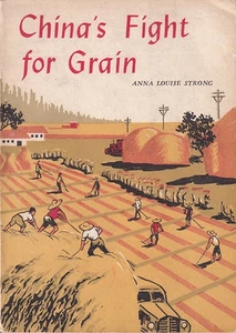 ANNA LOUISE STRONG / China's Fight for Grain 1963 - Picture 1 of 1