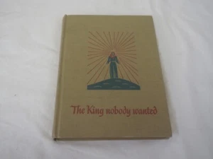 THE KING NOBODY WANTED by NORMAN LANGFORD - 1948 - Vintage Illustrated Hardcover - Picture 1 of 8