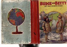 BUDGE AND BETTY AT THE NORTH POLE -  PROTHEROE  FIRST EDITION ? scarce vintage