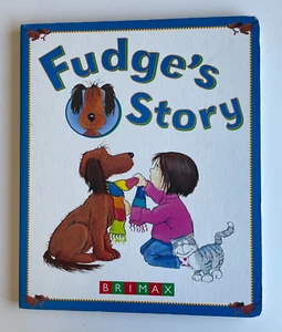 Fudge's Story by Anne Marie Ryan 2002 - Large Board Book 25 x 30cms - Picture 1 of 8