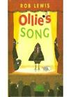 Ollie's Song (Simon & Schuster young books)-Rob Lewis