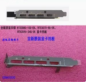 1pc new Original ASUS RTX3080-10G-EK、RTX3070-8G-EK RTX3090-24G- io shield - Afbeelding 1 van 1