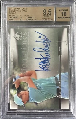 BGS 9.5/10 KELLI KUEHNE 2004 SP Authentic Golf Sign Of The Times Single AUTO - Image 1 of 2
