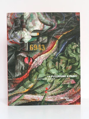 Le futurisme à Paris. Centre Pompidou Paris 2008-2009. Catalogue Exposition. - Photo 1/2