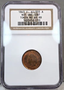 1863 CIVIL WAR F-61/355 A ~ Not One Cent ~ NGC MS64 RB ~ Hard Times Token - Picture 1 of 4