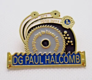 Lions Club Pin 2010 2011 DG Paul Halcomb Saw Blade 4C1 Sharpening Service - Picture 1 of 7