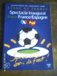 1998 FOOTBALL   PROGRAMME   FRANCE ESPAGNE INAUGURATION STADE DE FRANCE - Picture 1 of 4