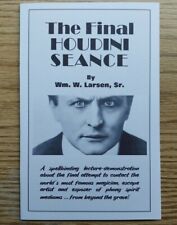 The Final Houdini Seance (A performance piece you can present)