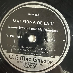 10" 78 RPM-Danny Stewart and His Islanders-Tuahine/Mai Piona Oe La'u - Imagen 1 de 4