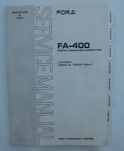 Service Manual for FOR-A FA-400 Digital Time Base Corrector - Picture 1 of 1