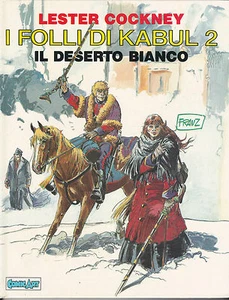 I FOLLI DI KABUL 2 - Il deserto bianco - volume cartonato ed. COMIC ART - Imagen 1 de 1