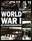 World War I in Photographs Book The Cheap Fast Free Post