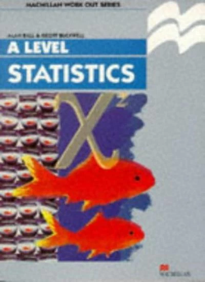 Work Out Statistics A-Level (Macmillan Work Out) By A.D. Ball,G. - Image 1 of 1