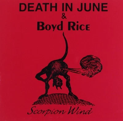 Death In June/Boyd Rice Scorpion Wind (CD) (UK IMPORT) - Image 1 of 2