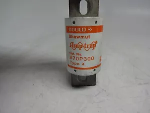 Gould Shawmut Amp-Trap A70P300 Type 4 Form 101 300 Amps 700 VAC A70P300-4 - Picture 1 of 11