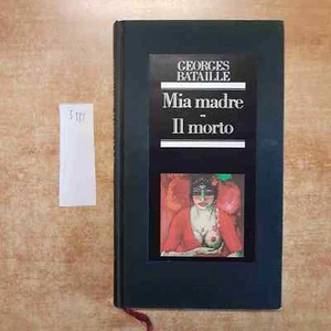 GEORGES BATAILLE Mia madre, Il morto 1983 EDIZIONE CLUB erotismo erotico eros - Foto 1 di 3