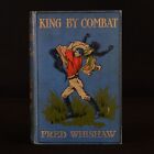 1906 King by Combat A Fight For Power Fred Whishaw Illustrated Uncommon