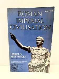 Roman Imperial Civilization by Harold Mattingly (1971, Vintage Paperback) - Good - Picture 1 of 4