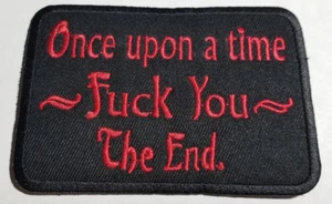 PARCHE ONCE UPON A TIME FYCK YOU THE END Motociclista Motocicleta Rojo aprox 2.5X3.75" - Imagen 1 de 2