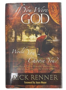If You Were God, Would You Choose You? Rick Renner by Joyce Meyer - Picture 1 of 3