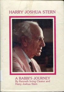HARRY JOSHUA STERN - A RABBI'S JOURNEY - KENNETH IRVING CLEATOR - 1981 - SIGNED - Picture 1 of 1