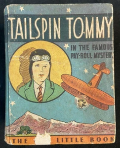 TAILSPIN TOMMY IN THE FAMOUS PAYROLL MYSTERY BIG LITTLE BOOK 1933 G/VG - Picture 1 of 5