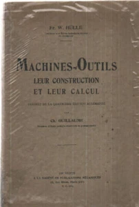 Machines-outils / Leur construction et leur calcul | W.hulle Fr | Bon état - Picture 1 of 1