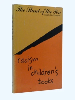 THE SLANT OF THE PEN Racism in Children's Books 1980 1st ed. Roy Preiswerk - Image 1 of 4