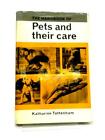 The Handbook of Pets and Their Care (Katharine Tottenham - 1964) (ID:71595)