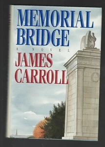 Memorial Bridge by James Carroll (1991, HC), Signed 1st - Imagen 1 de 3