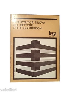 UNA POLITICA NUOVA NEL SETTORE DELLE COSTRUZIONI. ATTI - Editrice cooperativa - Imagen 1 de 1