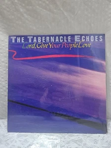 The Tabernacle Echoes Lord Give Your People Love LP VINYL RECORD ALBUM - Picture 1 of 2