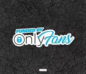 Funded by Only Fans (OG Logo) - Car Sticker For Window, Bumper or Others - Bild 1 von 3