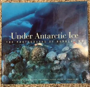 Under Antarctic Ice: The Photographs of Norbert Wu Hardcover Large Pictures Book - Bild 1 von 10