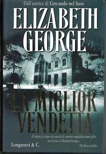 ELIZABETH GEORGE - LA MIGLIOR VENDETTA (OTTIME CONDIZIONI) LONGANESI 2003 - Picture 1 of 2