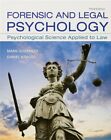 Forensic and Legal Psychology Psychological Science Applied to Law Third Edition