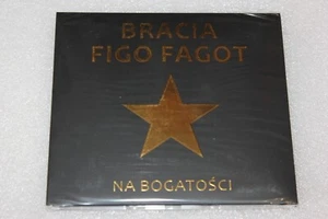 Bracia Figo Fagot - Na Bogatości CD POLISH RELEASE NEW - Foto 1 di 2