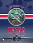 George A. Larson The History of Dyess Air Force Base (Gebundene Ausgabe)