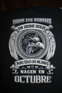 TODOS LOS HOMBRES SON CREADOS IGUALES...Nacen En OCTUBRE T-Shirt 2XL, Black - Picture 1 of 5